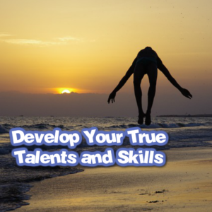11 Smart Methods to Develop Your Talents