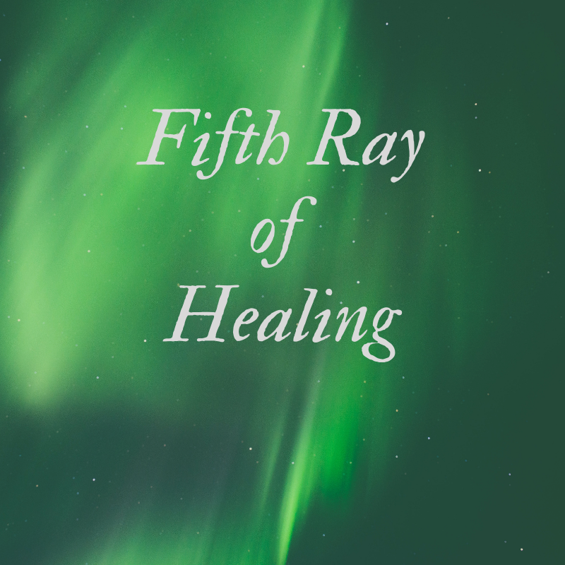Fifth Ray of Healing